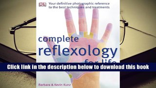 Best Ebook  Complete Reflexology for Life  For Online