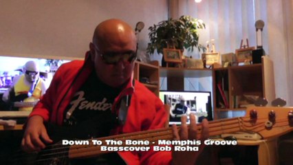 Down To The Bone - Memphis Groove HD720 m2 Basscover2 Bob Roha