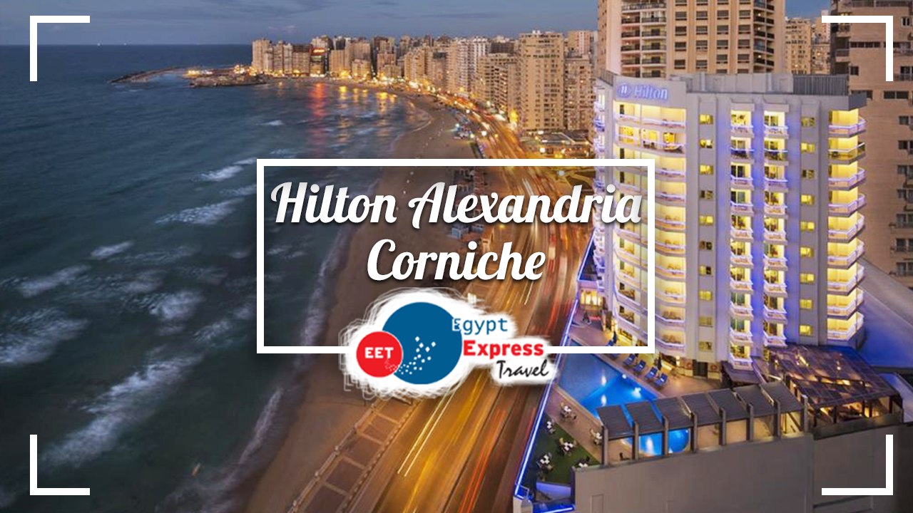 Hilton Alexandria Corniche