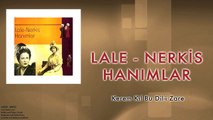 Lale & Nerkis Hanımlar - Kerem Kıl Bu Dil-i Zare [ © 1998 Kalan Müzik ]