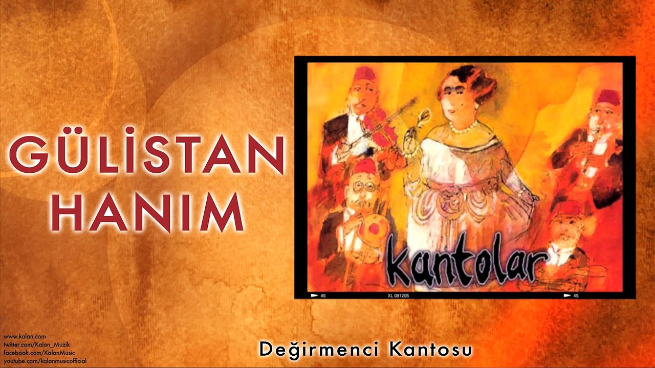 Gulistan Hanım - Değirmenci Kantosu [ Kantolar © 1998 Kalan Müzik ]