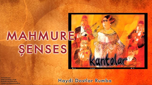 Mahmure Şenses - Haydi Dostlar Rumba [ Kantolar © 1998 Kalan Müzik ]