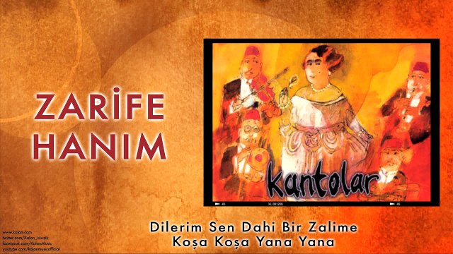 Zarife Hanım - Dilerim Sen Dahi Bir Zalime Koşa Koşa Yana Yana [ Kantolar © 1998 Kalan Müzik ]