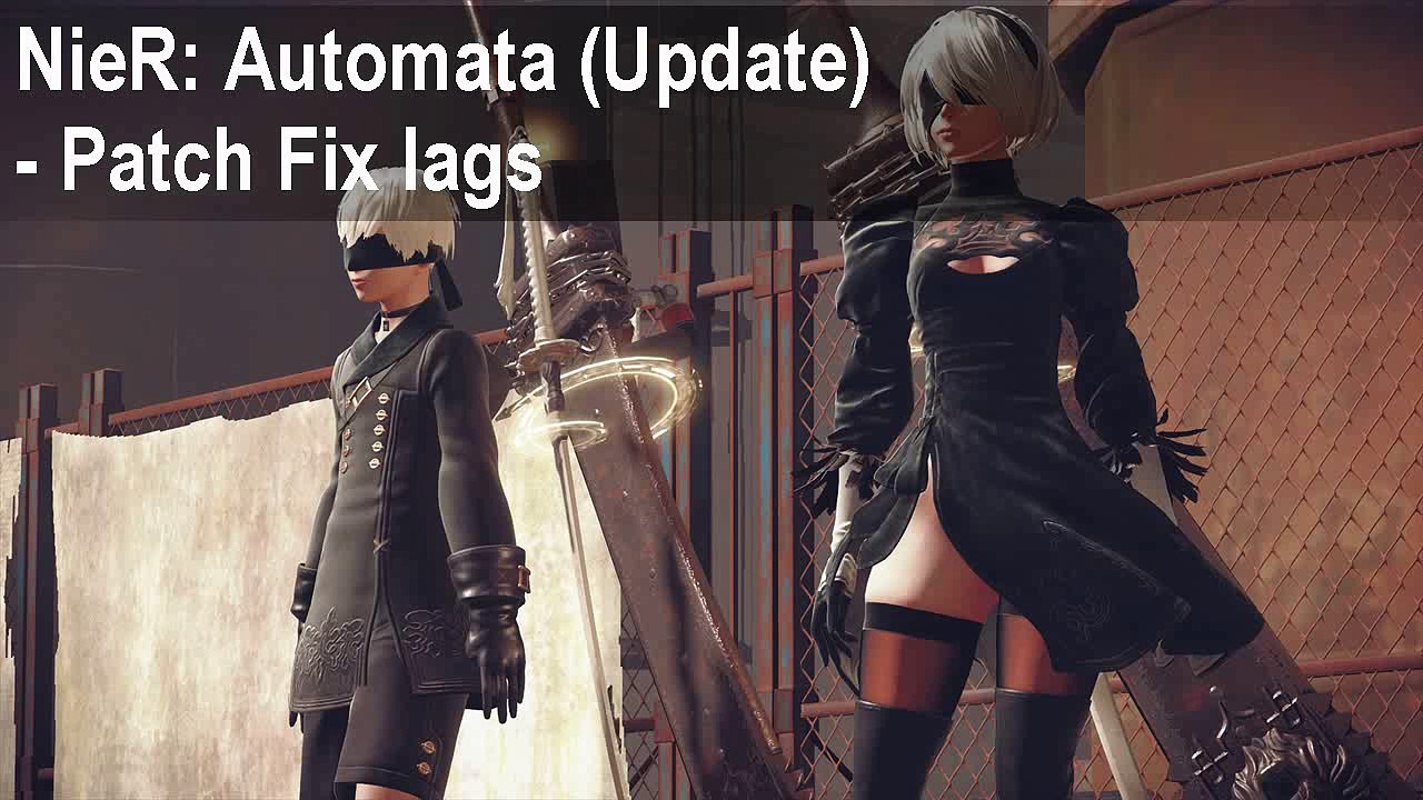 NieR Automata lag fix patch