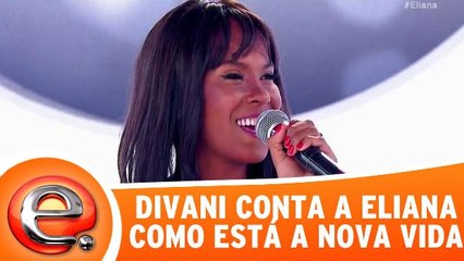 Divani volta ao programa e fala sobre sua transformação