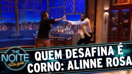 Quem Desafina É Corno com Alinne Rosa