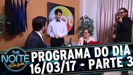The Noite 16.03.17 - Quinta - Parte 3