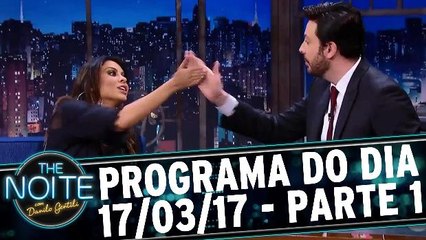 The Noite 17.03.17 - Sexta- Parte 1