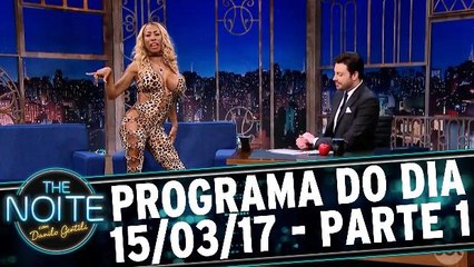 The Noite 15.03.17 - Quarta - Parte 1