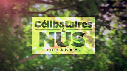 Célibataires et nus Québec S01E04 Saison 1 Épisode 4