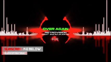 RetroVision - Over Again (feat. Micah Martin) [Goodbye Copyright Sounds]