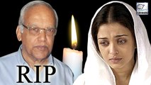 Aishwarya Rai's Father Krishnaraj Passes Away | LehrenTV