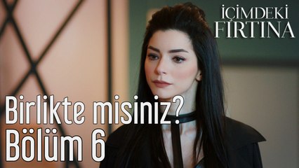 İçimdeki Fırtına 6. Bölüm (Final) Birlikte misiniz?