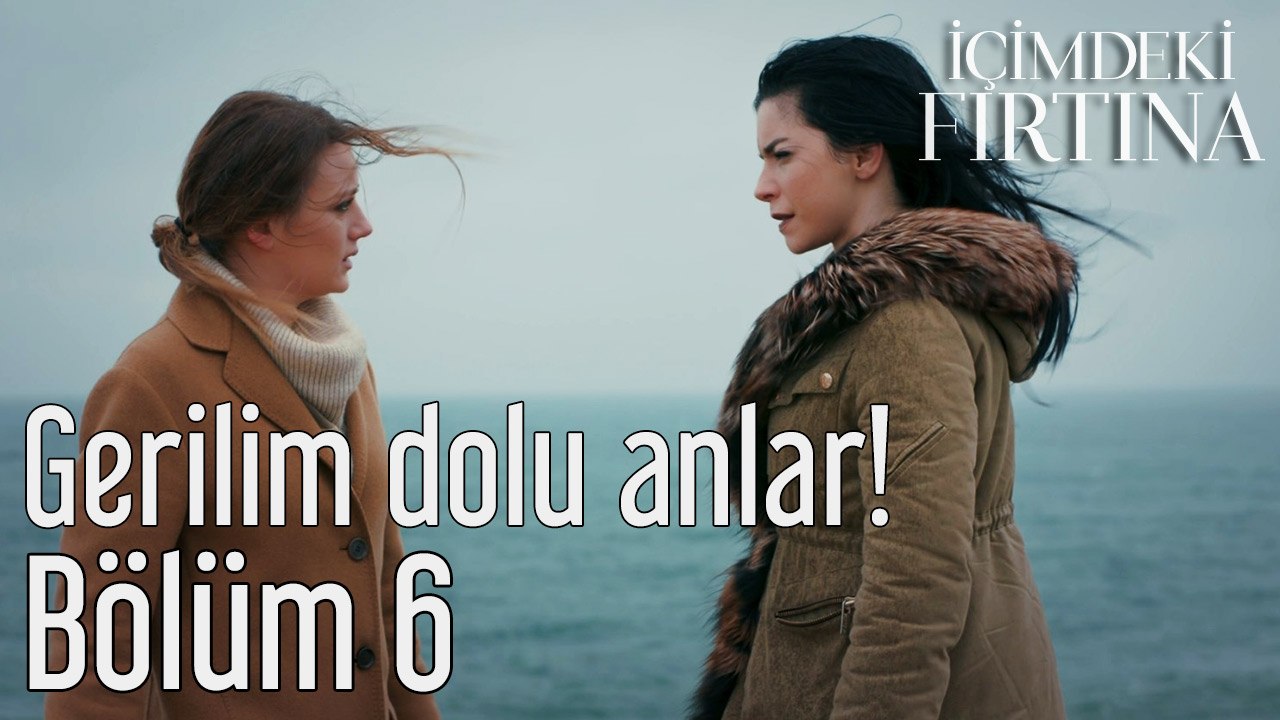 İçimdeki Fırtına 6. Bölüm (Final) Gerilim Dolu Anlar!