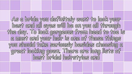 Choosing Your Wedding Hairstyle - What You Should Remember
