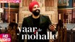 Yaar De Mohalle Song HD Video Sukhmeet Singh 2017 Latest Punjabi Songs