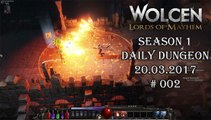 Wolcen: Lords of Mayhem - Daily Dungeon 20.03.2017 - # 002 [GAMEPLAY|HD]