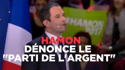 Hamon dénonce le "parti de l'argent"