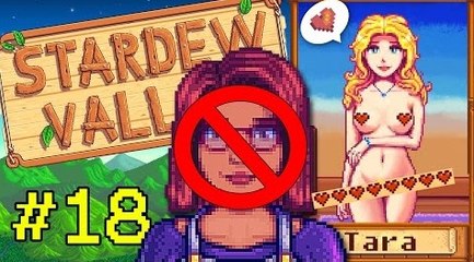 TARA BABCOCK-NO TITTIES NO MARU! - Let's Play Stardew Valley #18