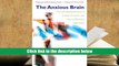 Download [PDF]  The Anxious Brain: The Neurobiological Basis of Anxiety Disorders and How to