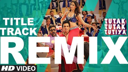Remix - Tutak Tutak Tutiya Title Song - DRUNX - Prabhudeva, Sonu Sood and Tamannaah