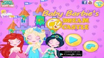 Baby Barbies Dream Castle - Baby Elsa Anna and Jasmine Dress Up Game for Girls