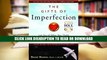 E-book The Gifts of Imperfection: Let Go of Who You Think You re Supposed to Be and Embrace Who