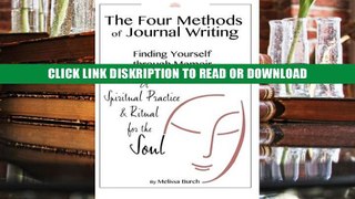 E-book The Four Methods of Journal Writing: Finding Yourself through Memoir Full Download