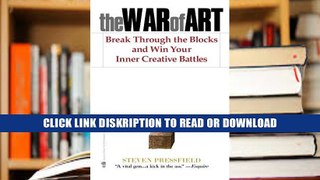 E-book The War of Art: Break Through the Blocks and Win Your Inner Creative Battles Full Download