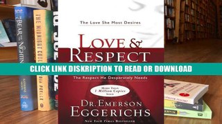 E-book Love and   Respect: The Love She Most Desires; The Respect He Desperately Needs Full Download