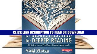 PDF Dynamic Teaching for Deeper Reading: Shifting to a Problem-Based Approach full online