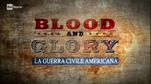 Blood and glory La guerra civile americana parte 3