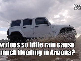 Why does Arizona flood so easily?