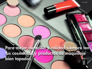 Seis sencillos tips que te ayudarán a cuidar tus cosméticos