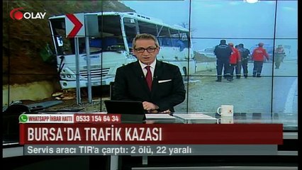 Servis aracı TIR'a çarptı: 2 ölü 22 yaralı (Haber 20 03 2017)