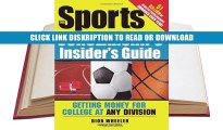 Read The Sports Scholarships Insider s Guide: Getting Money for College at Any Division Online Books