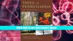 DOWNLOAD [PDF] Trees of Pennsylvania: and the Northeast Charles Fergus Trial Ebook