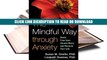 E-book The Mindful Way through Anxiety: Break Free from Chronic Worry and Reclaim Your Life Full