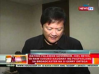 Dating Palawan Governor, Joel Reyes, 'di raw susuko kaugnay ng pagpaslang kay Gerry Ortega