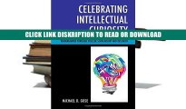 Read Celebrating Intellectual Curiosity: Kindergarten through College Scholarship and Research