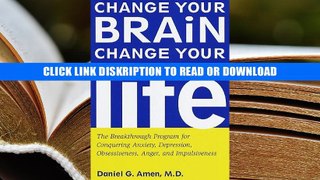 E-book Change Your Brain, Change Your Life: The Breakthrough Program for Conquering Anxiety,