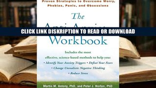 E-book The Anti-Anxiety Workbook: Proven Strategies to Overcome Worry, Phobias, Panic, and