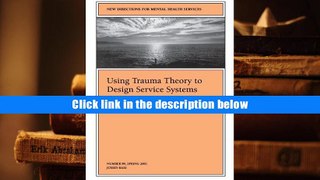 Audiobook  Using Trauma Theory to Design Service Systems: New Directions for Mental Health
