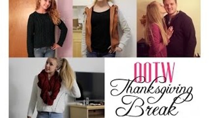 OUTFITS OF THE WEEK ~ THANKSGIVING BREAK!