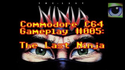 Commodore C64 Gameplay #005: The Last Ninja (full gameplay)