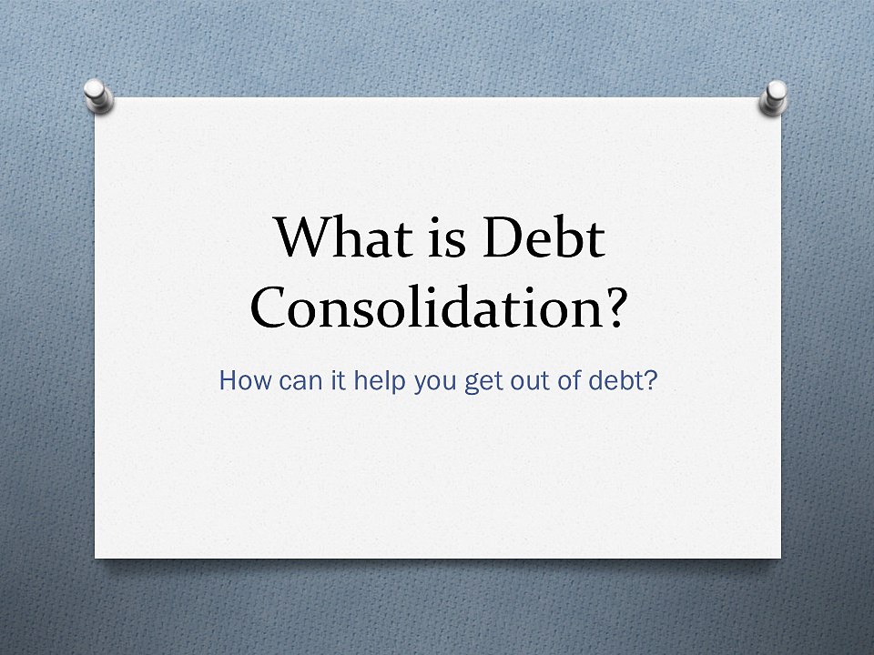 What is Debt Consolidation