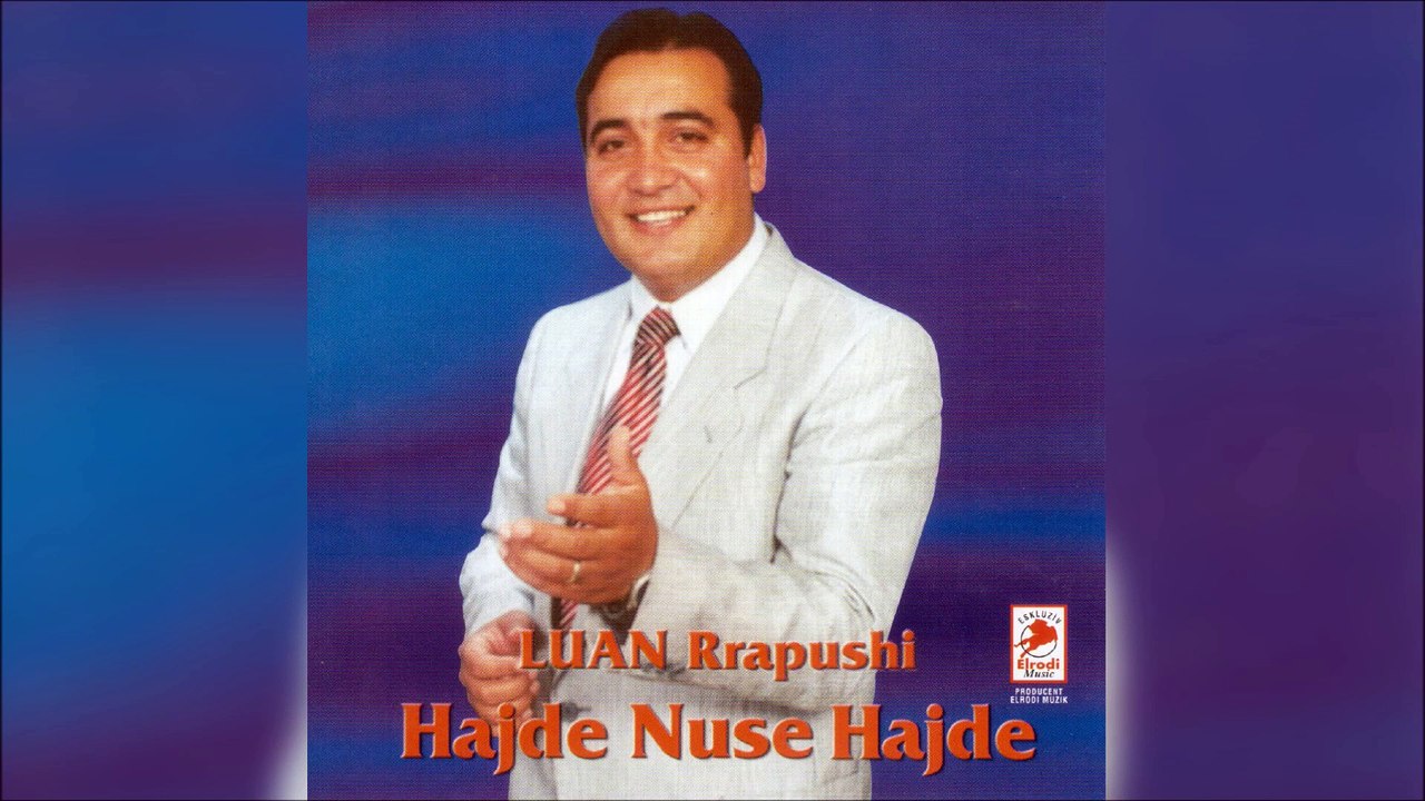 Luan Rrapushi - Hajde nuse hajde (Official Song)
