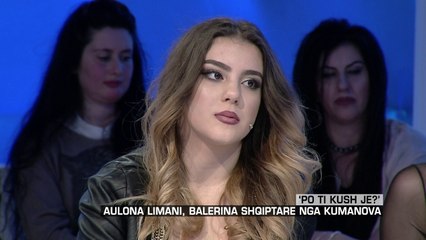 Zone e lire - ‘Po ti kush je?’ Aulona Limani, balerina shqiptare nga Kumanova! (10 shkurt 2017)