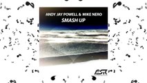 Andy Jay Powell & Mike Nero - Smash Up (Single Edit & Club Edit)