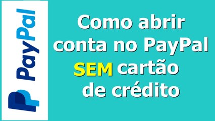 Criar conta no PayPal sem cartao de credito- com poupanca